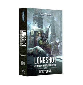 Longshot: An Astra Militarum Novel