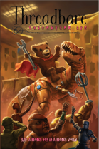 Threadbare: Stitchpunk RPG (softcover)
