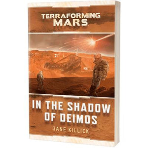 TERRAFORMING MARS: IN THE SHADOW OF DEIMOS